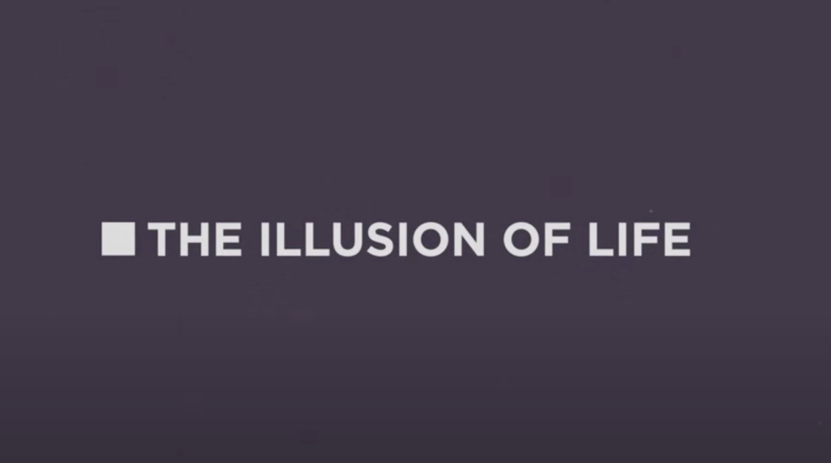 The Illusion of Life | Principles of Animation